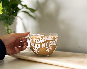 Stronger Than My PMDD Glass Coffee Mug, Large Glass Tea Cup. Gift, Cute, Jumbo Mug. Mother’s Day gift, mum mug