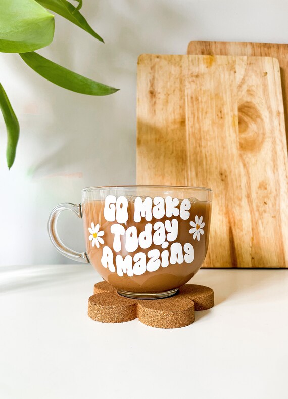 Go Make Today Amazing Quote Glass Coffee Mug, Large Glass Tea Cup