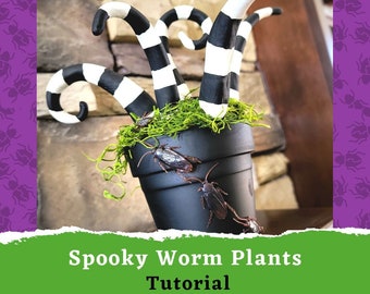 Spooky Worm Plants DIY Tutorial: Halloween Craft (Digital Download)