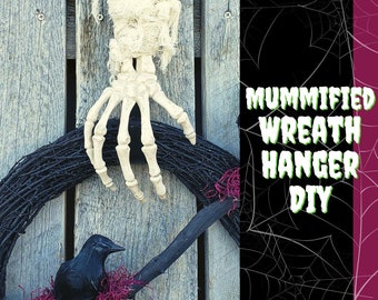 Halloween Wreath Hanger Mummy DIY Tutorial Spooky Halloween Crafts PDF Download Fall Craft Skeleton Decorations Fall Front Porch Decor