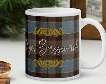 Outlander Mug - Aye Sassenach - James Fraser - Claire Fraser - Lallybroch - Standing Stones - Scotland - Fraser Tartan - Outlander Plaid