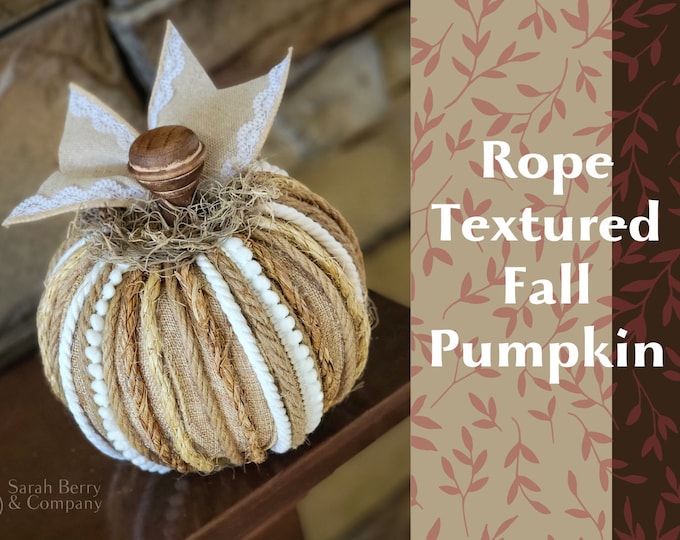 Rope Textured Fall Pumpkin DIY Tutorial Farmhouse Décor Tiered Tray ...