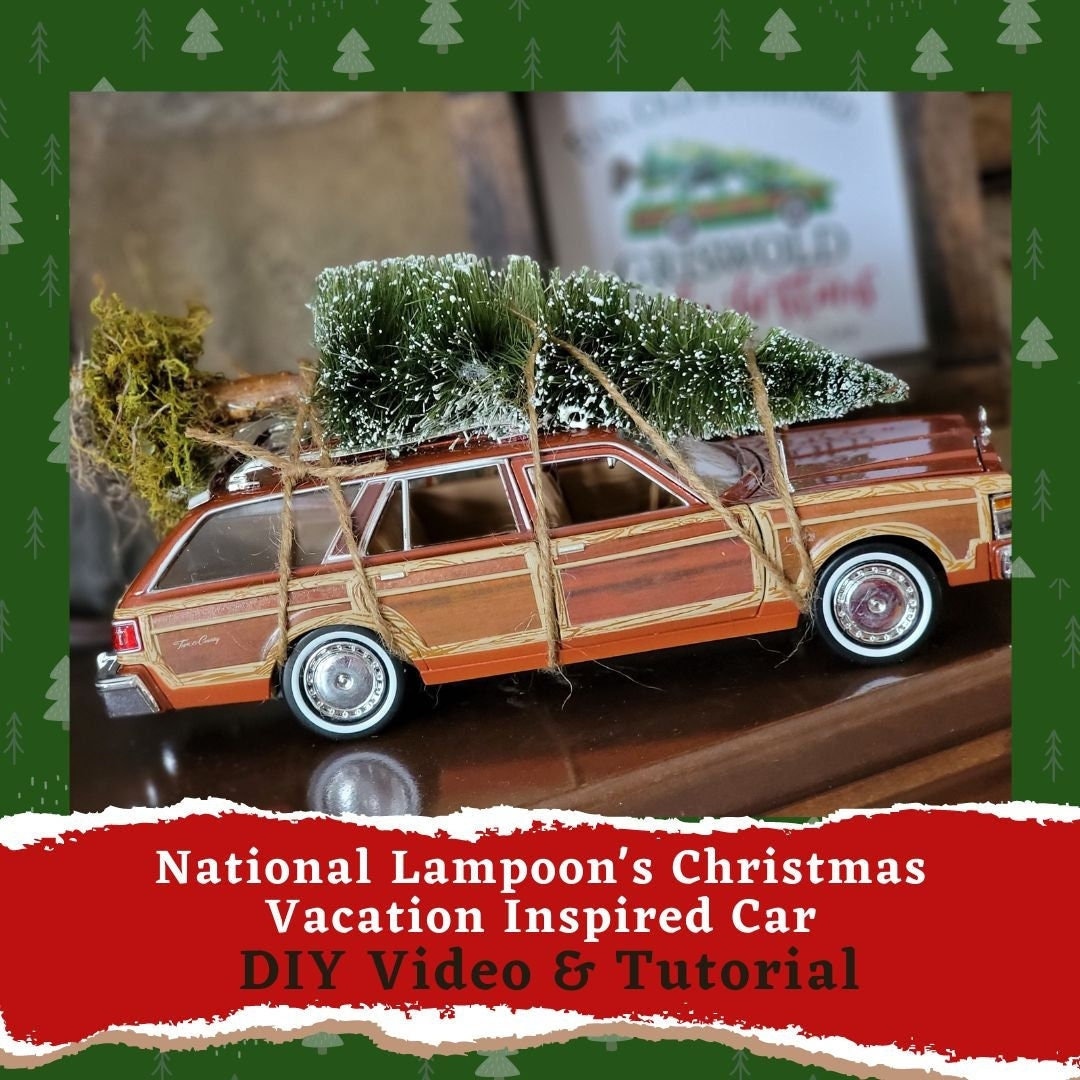 National Lampoon's Christmas Vacation Car DIY Video AND Tutorial Instant Download Christmas DIY 