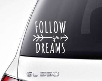 Follow Your Dream Vinyl Decal