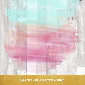 May include: A white wood background with a watercolor wash of pink, peach, and blue. The colors are blended together to create a soft, dreamy effect. "IMAGES ON A BACKGROUND" is written in gold letters at the bottom of the image.