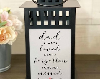 Memorial Lantern - Dad Always Loved - Sympathy Gift - Remembrance Candle Holder