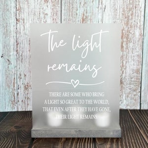 The Light Remains, Sympathy Gift, Memorial Sign, Loss of Loved One, Lighted Memorial Sign, Funeral Sign, Wedding Memorial