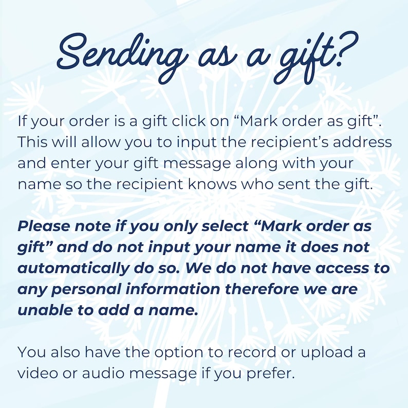 May include: Text on a blue background with a white design of fireworks. The text reads "Sending as a gift?" and explains how to send an order as a gift. It also explains that the sender's name will not be automatically added if they do not input it.