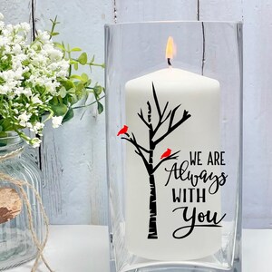 Memorial Candle For Loss Of A Loved One, We Are Always With You, Memory Candle Celebration of Life, Funeral Candle, Memorial Gift Candle