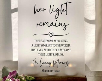 Her Light Remains, Memorial Sign, Sympathy Gift, Loss of Loved One, Lighted Memorial Sign, Funeral Sign, Remembrance Candle,Wedding Memorial