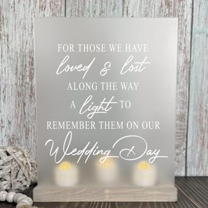 For those we have love and lost, Wedding Memorial Sign, Wedding Memorial, Wedding Memorial Table, Loss of Loved One, Lighted Memorial Sign