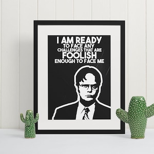Dwight Foolish Challenges Poster | fan art, The Office, quote, Wall Decor, Fathers Day, Gift, Funny, kitchen, Schrute, workplace, inspire