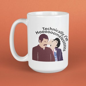 Jean Ralphio Technically I&#39;m Homeless 15oz Mug | Parks and Recreation, fan art, funny, gift, cup, the worst, mona lisa, ron swanson, e720