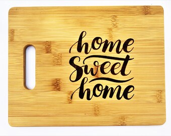 Home Sweet Home Cutting Board - Bamboo Wood Housewarming, Moving, Realtor Closing Gift