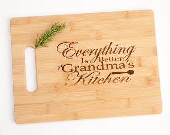 Everything is Better in Grandma's Kitchen Bamboo Cutting Board Sentimental Touching Gift for Grandmother Mother's Day