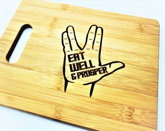Star Trek Eat Well and Prosper Spock Vulcan Salute Engraved Bamboo Wood Cutting Board with handle foodie Cooking Gift