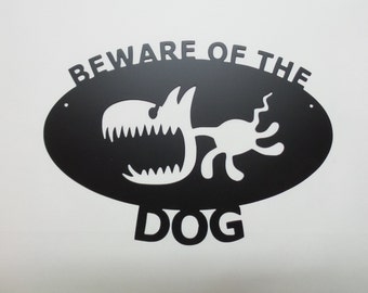 Beware of the dog - funny dog sign - dog sign - metal sign - metal art - porch decor - fence decor B13