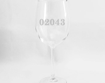 Your Own Zip Code Wine Glass, Personalized Wine Glass, Personalized Stemmed Glass, Stemmed Wine, Zip Code, Custom Glass, All Purpose (CS006)