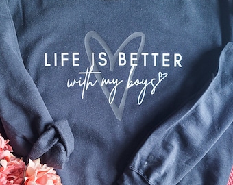 Life is Better With My Boys Sweater for Mom Gift for Boy Mama Sweatshirt for Mom of Boys Sweater Mother's Day Gift Mom of Boys Sweatshirt