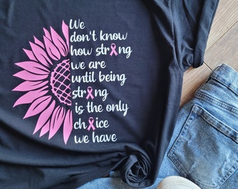 Breast Cancer Pink Ribbon Shirt Woman Breast Cancer Survivor Shirt for Woman Gift Cancer Support Shirt for Breast Cancer Awareness