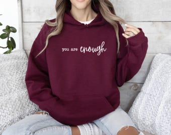 You Are Enough Hoodie Dear People Behind Me Hoodie Inspirational Quote Mental Health Hoodie You Matter Gift Positive Kindness Hoodie
