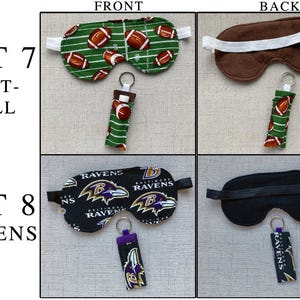 May include: Two sets of sleep masks and matching lip balm keychains. Set 7 features a green football field pattern with brown footballs. Set 8 features a black Baltimore Ravens logo print. Each set includes a front and back view of the items.