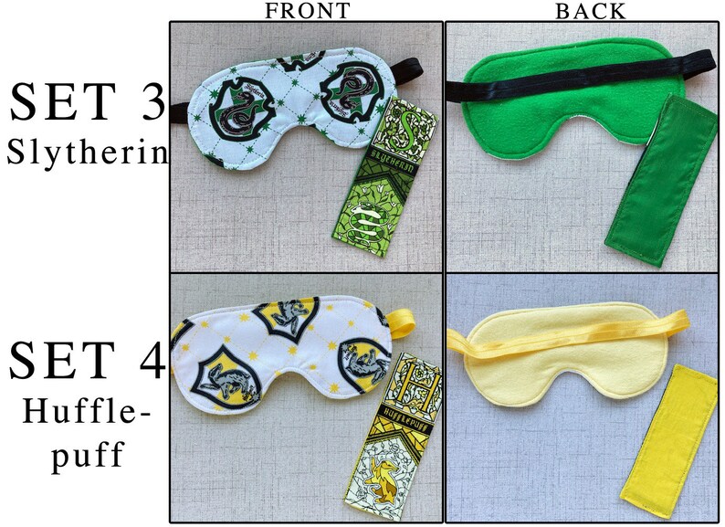 May include: Two sets of sleep masks and rectangular fabric pouches. Set 3 features a white Slytherin print with green snakes, a black elastic strap, and a green back. Set 4 features a white Hufflepuff print with yellow badgers, a yellow elastic strap, and a yellow back.
