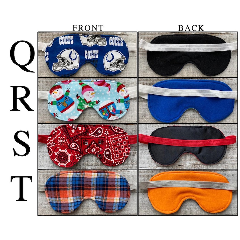 May include: Four sleep masks labeled Q, R, S, and T. Q features a blue Colts football print. R shows a snowman pattern on light blue. S displays a red and white paisley print. T has an orange and blue plaid pattern. Each mask includes an elastic strap.