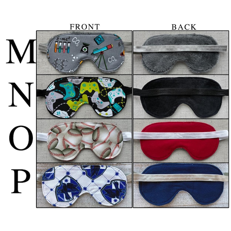 May include: Four sleep masks labeled M, N, O, and P. M features a gray science print with telescopes and formulas. N has a black background with colorful game controllers. O displays a baseball pattern. P shows a blue and white crest design.