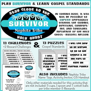 Puede incluir: Un juego imprimible para niños llamado "Play Survivor & Learn Gospel Standards". El juego presenta un círculo azul y turquesa con las palabras "Survivor" y "Nephite Tribe" en blanco. El juego incluye 13 desafíos, 13 rompecabezas, etiquetas de nombre, invitaciones a actividades y un folleto. El juego está diseñado para ayudar a los niños a aprender sobre las normas del evangelio.