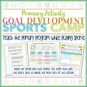 Primary Goals Activity Goal Development Sports Camp Latter Day Saint Primary Program Activity Days and Family Home Evening image 1