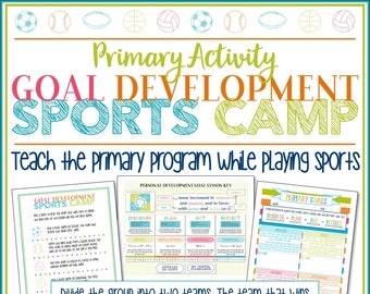 Primary Goals Activity - Goal Development Sports Camp - Latter Day Saint Primary Program Activity Days and Family Home Evening