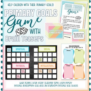 May include: A printable game board with a black background and white squares. The board is divided into four sections: Spiritual, Social, Physical, and Intellectual. Each section has a set of brain teaser challenge cards. The game is designed to help children learn about primary goals and brainstorm personal goal choices.