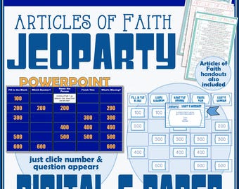 Articles of Faith Jeoparty! (Paper & PowerPoint)  LDS Activity Days, FHE, Youth Night, Sunday School. Powerpoint also available in ESPANOL
