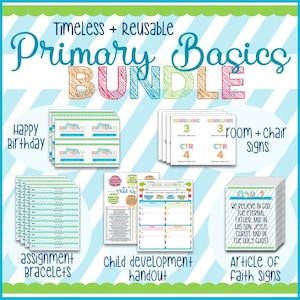 May include: A colorful printable bundle for primary classrooms. The bundle includes a variety of resources, such as happy birthday signs, room and chair signs, assignment bracelets, a child development handout, and article of faith signs.