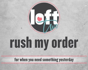 Rush My Order!