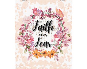 Faith Over Fear Poster | Floral Wreath Matte Vertical Wall Art