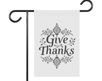 Give Thanks Garden Flag | Garden & House Banner