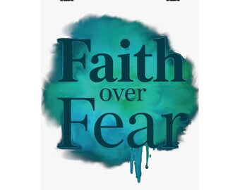 Faith Over Fear poster | Matte vertical inspirational wall art