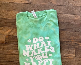 Do What Makes You Happy Shirt