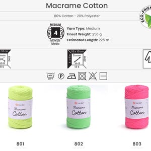 May include: Three spools of YarnArt Macrame Cotton yarn in bright colors: lime green (801), green (802), and hot pink (803). The label indicates the yarn is 80% cotton and 20% polyester, with a medium weight, 250 g, and an estimated length of 225 m.