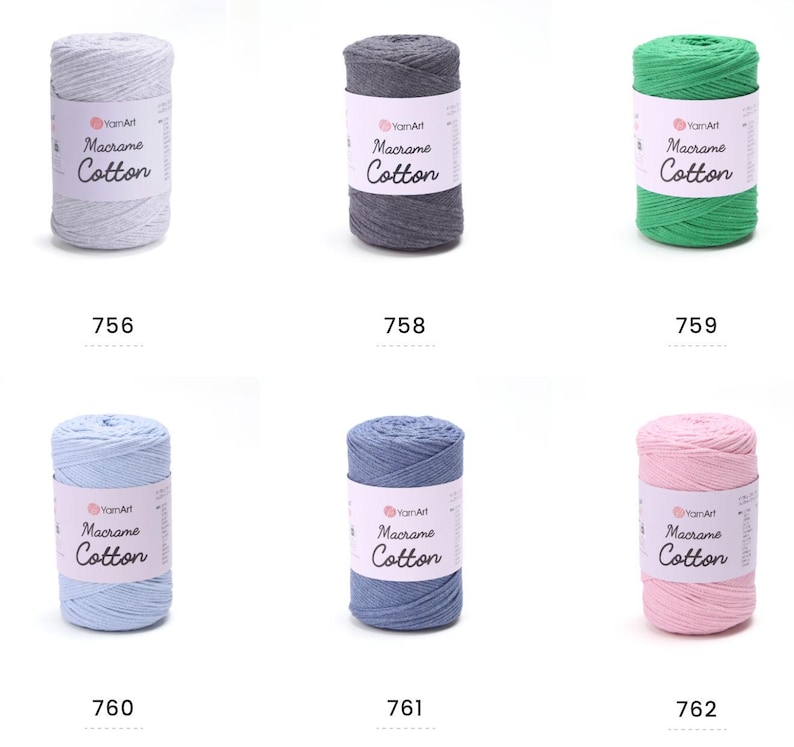 May include: Six spools of YarnArt Macrame Cotton yarn in various colors: light gray, dark gray, green, light blue, blue, and pink. Each spool has a label with the brand name and product details. The numbers 756, 758, 759, 760, 761, and 762 are printed below each spool.