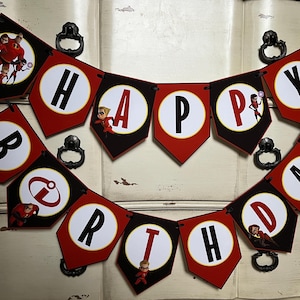 May include: A red and black banner with the words "Happy Birthday" in white circles. Each circle has a character from the Incredibles movie.