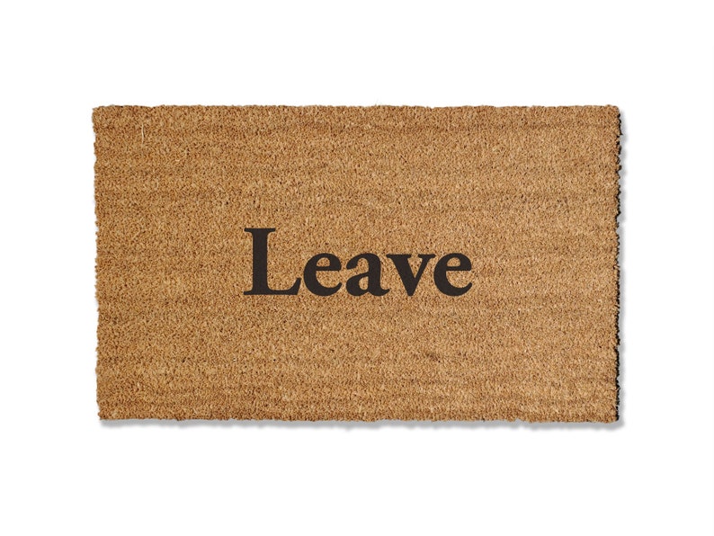 Leave Doormat Mat Funny Doormat Leave Rude Etsy