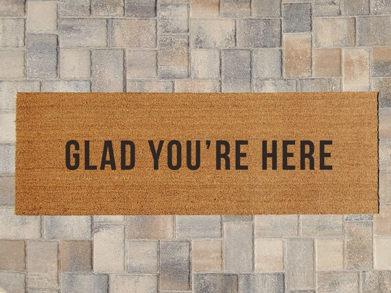 Glad You Re Here Doormat Multiple Sizes Extra Large Doormat Large Doormat