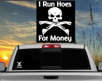 I Run Hoes For Money Skull Window Decal Sticker Pick Size & Color #decals #stickers #windowdecal #windowsticker #excavator #irunhoesformoney