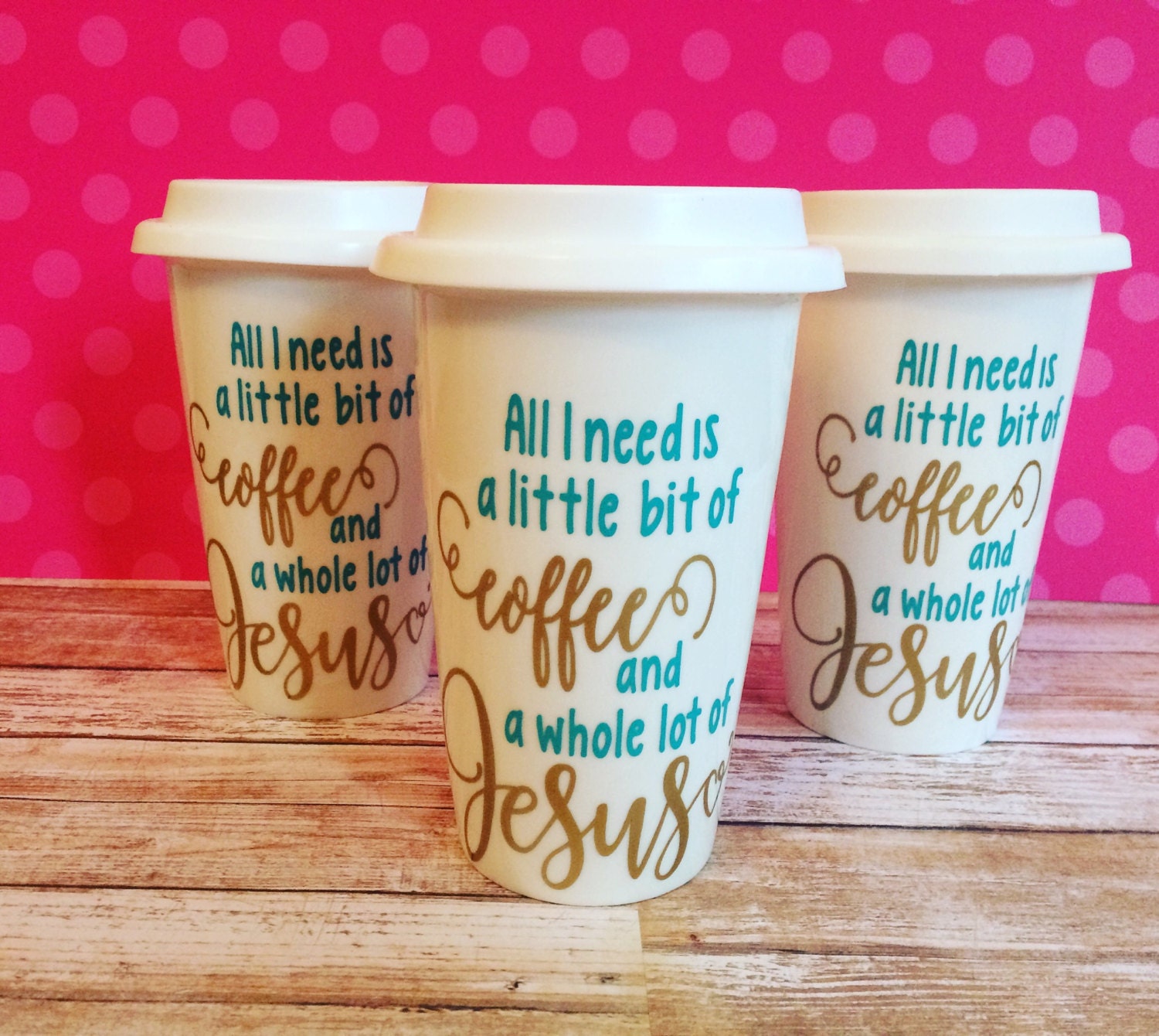 All I Need is a Little Bit of Coffee and a Whole Lot of Jesus // Travel  Coffee Mug // Sassy Coffee Cup // Commuter Mug - Etsy
