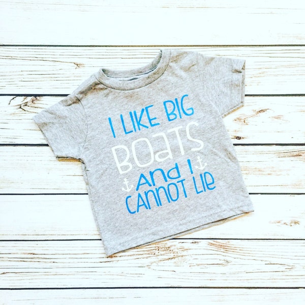 Ich mag große Boote Tee / / Baby und Kinder T-Shirt / / Funny T-Shirt / /