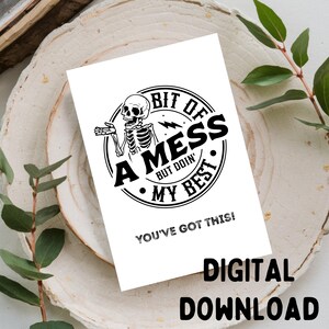 Un po' di confusione ma faccio del mio meglio - Biglietto d'auguri positivo/teschio, stampabile SOLO DOWNLOAD DIGITALE per biglietti 5x7