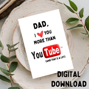 Papa, je t'aime plus que YouTube. (Et c'est beaucoup) - carte de voeux pour la fête des pères, imprimable TÉLÉCHARGEMENT NUMÉRIQUE UNIQUEMENT pour carte 5 x 7